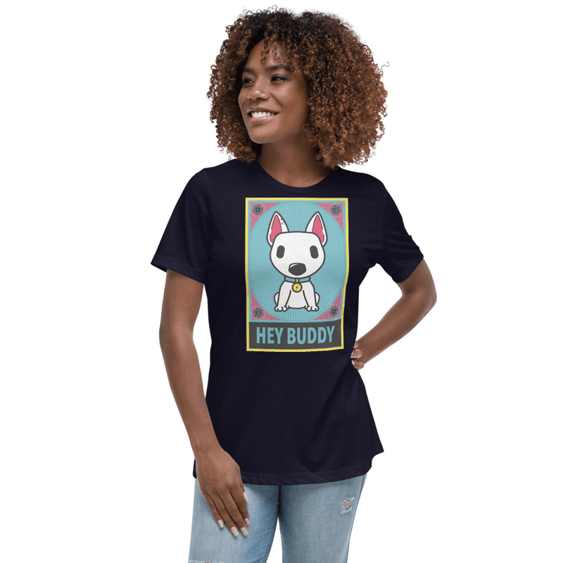 Hey Buddy Propoganda Women's Relaxed T-Shirt